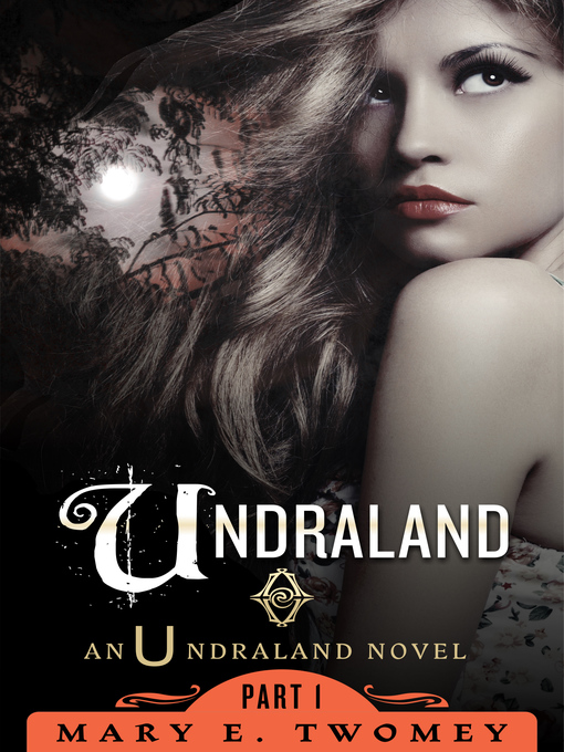 Title details for Undraland by Mary E. Twomey - Available